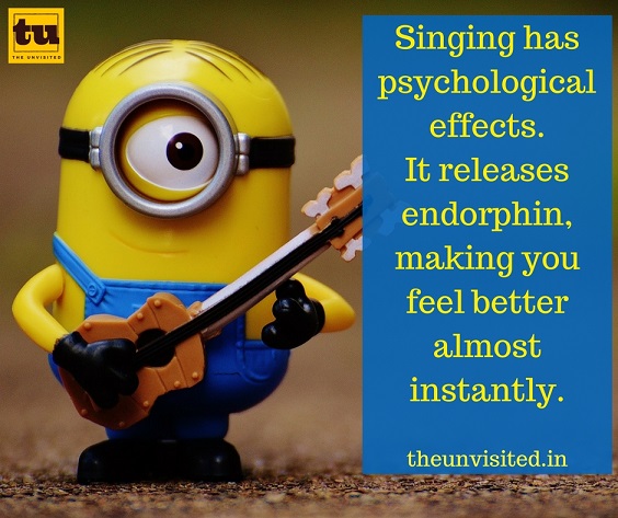 Singing has psychological effects. It releases endorphin, making you feel better almost instantly