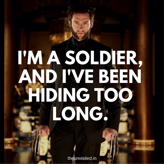I'm a soldier, and I've been hiding too long. the Unvisited