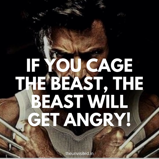 If you cage the beast, the beast will get angry! the unvisited
