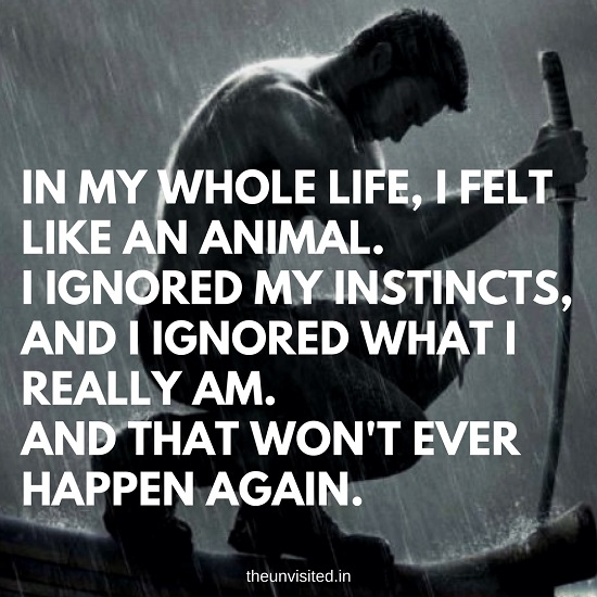 the unvisited wolverine quote In my whole life i felt like an animal