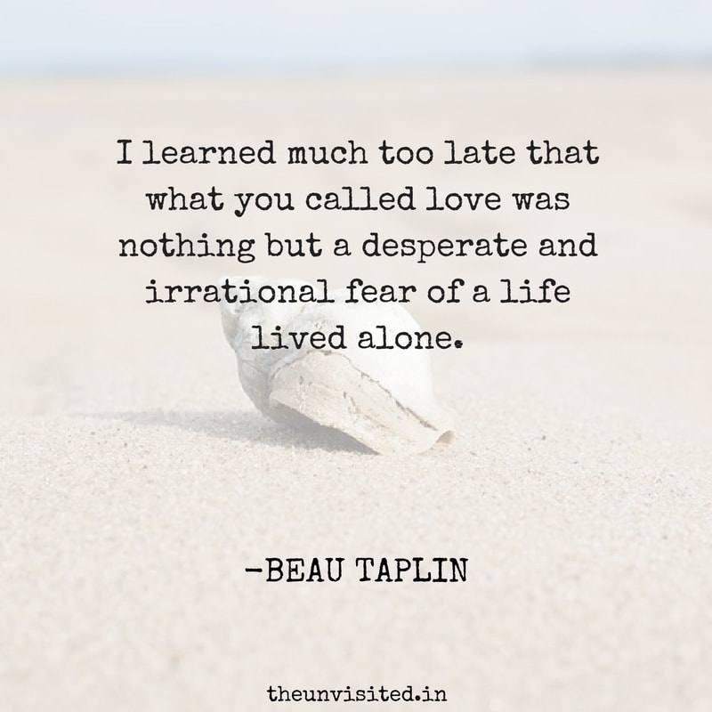 beau taplin love quotes poetry heartbreak quote sad the unvisited 9