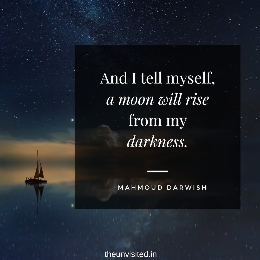Mahmoud Darwish Quotes Romantic The unvisited love poet poem couple sad romance quote 1-min
