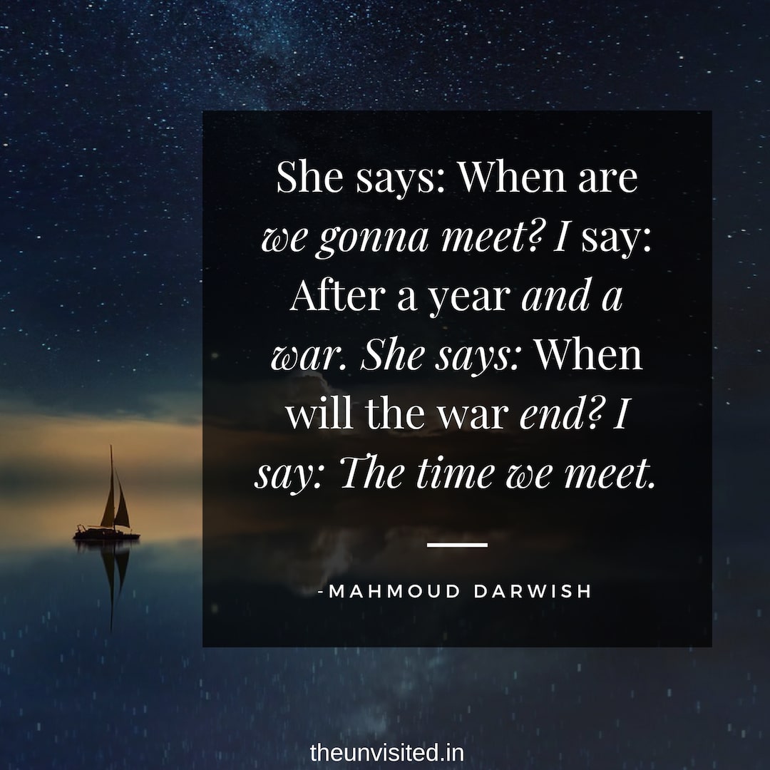 Mahmoud Darwish Quotes Romantic The unvisited love poet poem couple sad romance quote 