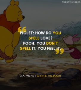 Winnie-Pooh-Quotes-life-love-friendship-wisdom-writings-Quotes-The-Unvisited-quote-book-writer-How-do-you-spell-love