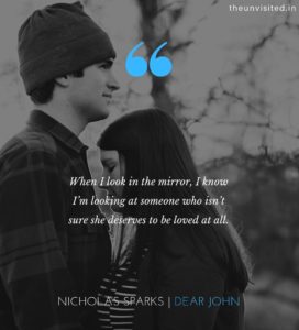 Nicholas-Sparks-love-couple-romance-writings-Quotes-The-Unvisited-quote-poetry-author-writer-When-I-look-in-the-mirror-I-know-I’m