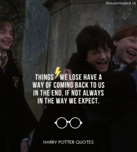 Harry-Potter-Quotes-life-love-friendship-wisdom-writings-Quotes-The-Unvisited-quote-book-writer-j-k-rowling Things we lose have a way of coming back to us in the end, if not always in the way we expect