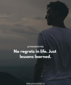 3 the unvisited man quote motivation inspiration quotes love deep book author writer read sad life No regrets in life. Just lessons learned.